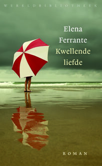 Kwellende liefde - Boek Elena Ferrante (9028426604)