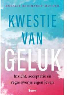 Kwestie Van Geluk - Rosalie Reichardt-Mulder