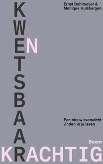 Kwetsbaar en krachtig -  Ernst Bohlmeijer, Monique Hulsbergen (ISBN: 9789024467655)