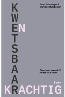 Kwetsbaar En Krachtig - Ernst Bohlmeijer