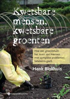 Kwetsbare Mensen, Kwetsbare Groenten - Henk Blokhuis