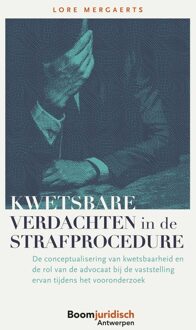 Kwetsbare verdachten in de strafprocedure - Lore Mergaerts - ebook