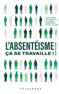L'absentéisme, ça se travaille! -  Bart Teuwen (ISBN: 9789462347946)