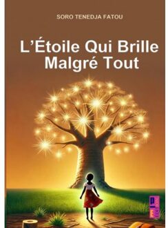 L’étoile Qui Brille Malgré Tout - Soro Tenedja Fatou