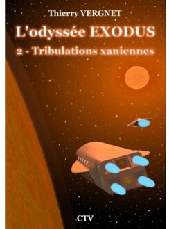 L'Odyssée Exodus - Tome 2 - Thierry VERGNET
