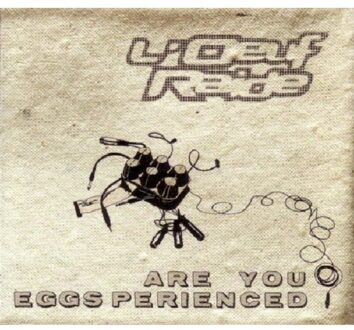 L'oeuf Raide - Are You Eggsperienced