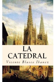 La Catedra - Vicente Blasco Ibanez