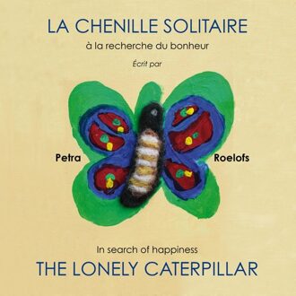 La chenille solitaire / The lonely caterpillar - Petra Roelofs - ebook