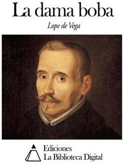 La Dama Boba - Lope De Vega
