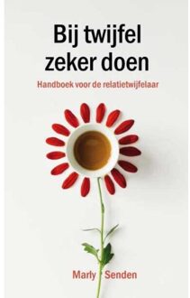 La Douze V.O.F. Bij Twijfel Zeker Doen - Marly Senden