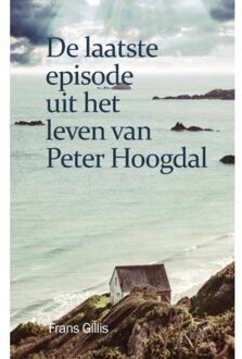 La Douze V.O.F. De Laatste Episode Uit Het Leven Van Peter Hoogdal - Frans Gillis