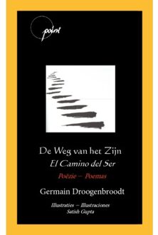 La Douze V.O.F. De Weg Van Het Zijn / El Camino Del Ser - Wereldpoëzie - Germain Droogenbroodt