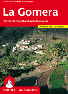 La Gomera walking guide 66 walks