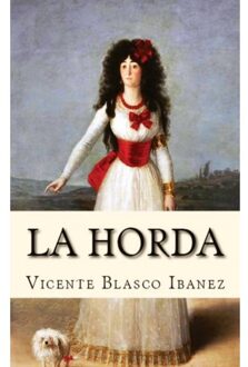 La Horda - Vicente Blasco Ibanez