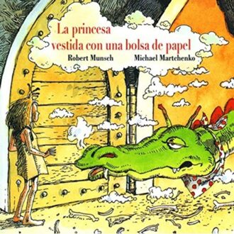 La Princesa Vestida Con Una Bolsa De Paper - Robert Munsch