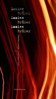 Laaien Laaien Laaien / Brûler Brûler Brûler -  Lisette Lombé (ISBN: 9789056554217)