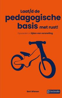 Laat/d de pedagogische basis met rust! -  Bert Wienen (ISBN: 9789463174190)