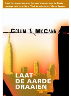 Laat de aarde draaien - Boek Colum McCann (9061699177)