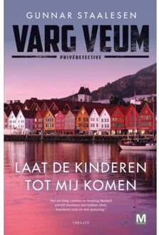 Laat De Kinderen Tot Mij Komen - Varg Veum - Gunnar Staalesen