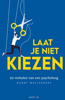 Laat je niet kiezen - Danny Mullenders - ebook