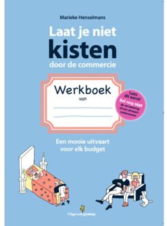 Laat Je Niet Kisten Door De Commercie Werkboek - Marieke Henselmans