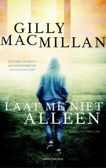 Laat me niet alleen - eBook Gilly Macmillan (9026329571)