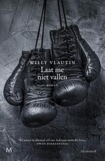 Laat me niet vallen - Boek Willy Vlautin (9029092181)