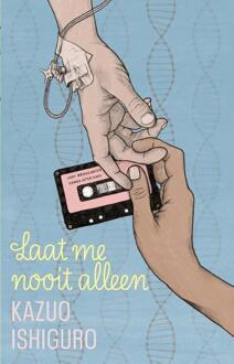 Laat me nooit alleen -  Kazuo Ishiguro (ISBN: 9789020417500)