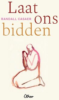 Laat ons bidden -  Randall Casaer (ISBN: 9789085284574)