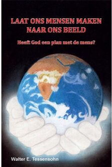 Laat ons mensen maken naar ons beeld - Boek Walter Tessensohn (949102650X)
