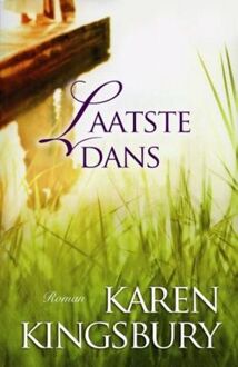 Laatste dans - Boek Karen Kingsbury (902971901X)