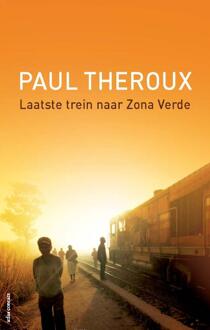 Laatste trein naar Zona Verde - Boek Paul Theroux (9045024519)