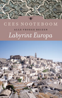 Labyrint Europa / Alle vroege reizen - Boek Cees Nooteboom (9023458699)