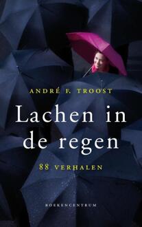 Lachen in de regen - Boek André F. Troost (9023926250)