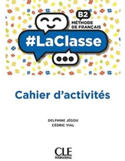 #laclasse: Cahier D'Activites - B2