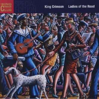Ladies Of The Road - King Crimson