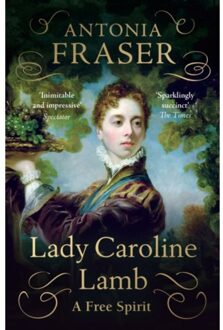 Lady Caroline Lamb - Fraser, Lady Antonia