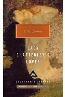 Lady Chatterley's Lover - Everyman’s Library Contemporary Classics - D H Lawrence