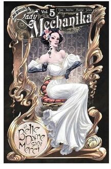 Lady Mechanika Volume 5: La Belle Dame Sans Merci - Lady Mechanika - M. M. Chen