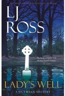 Lady's Well - The Dci Ryan Mysteries - LJ Ross