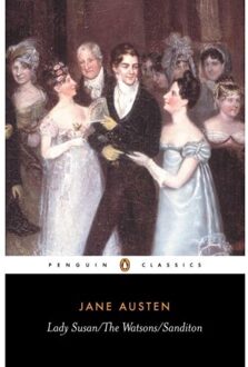 Lady Susan, the Watsons, Sanditon
