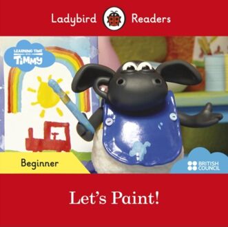 Ladybird Readers Beginner Level - Timmy Time - Let's Paint! (Elt Graded Reader) - Ladybird