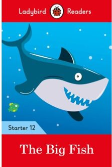 Ladybird Readers Starter Level 12 - The Big Fish (Elt Graded Reader) - Ladybird Readers - Ladybird