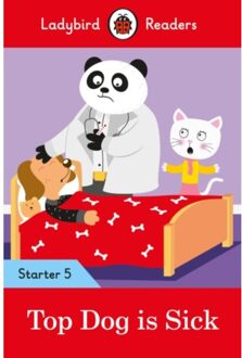 Ladybird Readers Starter Level 5 - Top Dog Is Sick (Elt Graded Reader) - Ladybird Readers - Ladybird