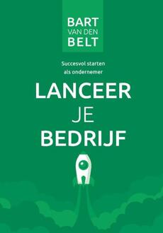 Lanceer Je Bedrijf - Bart van den Belt