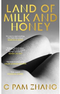 Land Of Milk And Honey - C Pam Zhang