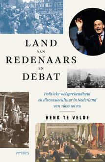 Land van redenaars en debat -  Henk Te Velde (ISBN: 9789044657784)