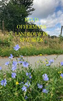 Landbouw In Spaubeek - Ruud Offermans