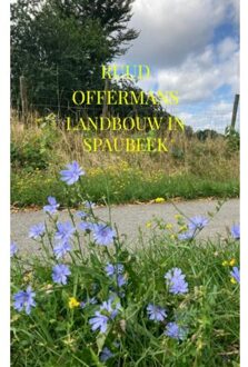 Landbouw In Spaubeek - Ruud Offermans