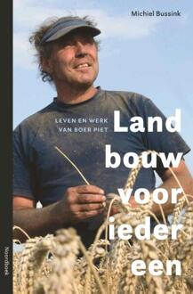 Landbouw voor iedereen -  Michiel Bussink (ISBN: 9789464712070)